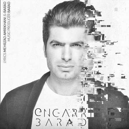 دانلود آهنگ جدید باراد انگاری 1 دانلود آهنگ جدید باراد انگاری