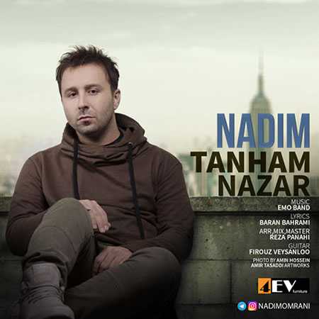 Nadim Tanham Nazar دانلود آهنگ ندیم تنهام نذار