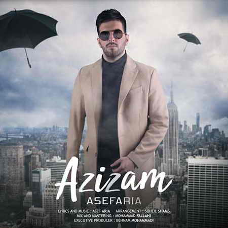 دانلود آهنگ جدید آصف آریا عزیزم Asef Aria Azizam دانلود آهنگ جدید آصف آریا عزیزم