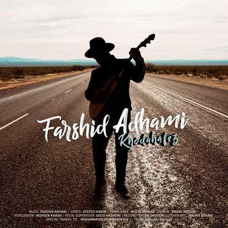 دانلود آهنگ فرشید ادهمی خداحافظ Farshid Adhami Khodahafez دانلود آهنگ فرشید ادهمی خداحافظ