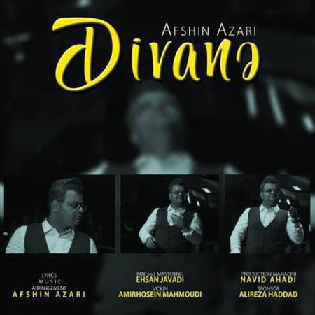 Afshin Azari Divane دانلود آهنگ افشین آذری دیوانه