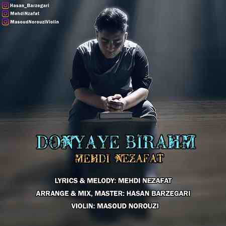 دانلود آهنگ مهدی نظافت دنیای بی رحم Cover Donyaye Birahm Site دانلود آهنگ مهدی نظافت دنیای بی رحم