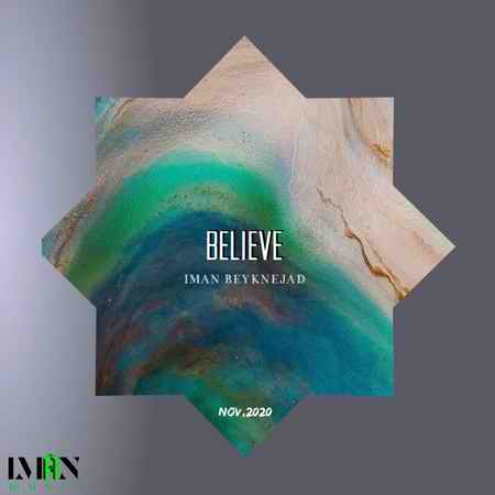 دانلود آهنگ ایمان بیک نژاد Believe photo 2020 11 26 18 23 46 دانلود آهنگ ایمان بیک نژاد Believe