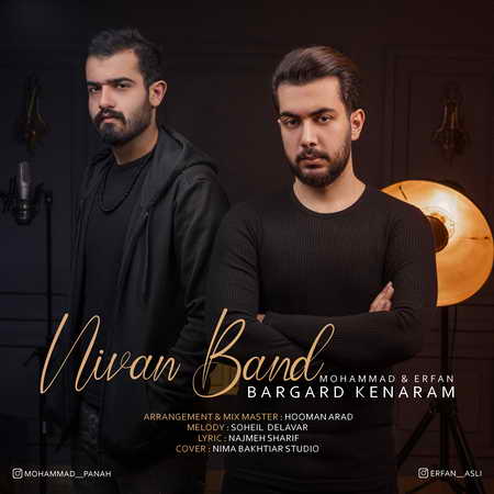 دانلود آهنگ نیوان بند برگرد کنارم Nivan Band Bargard Kenaram دانلود آهنگ نیوان بند برگرد کنارم