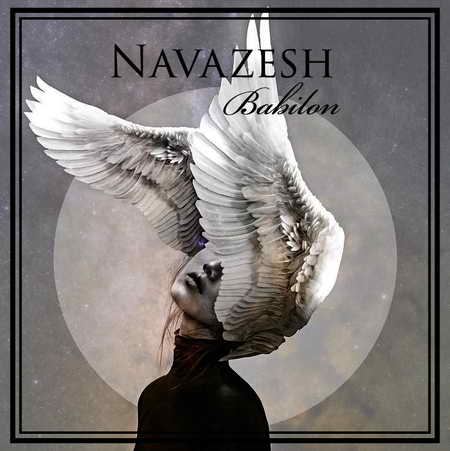 دانلود آهنگ بابیلون نوازش Babak Babaei Navazesh دانلود آهنگ بابیلون نوازش