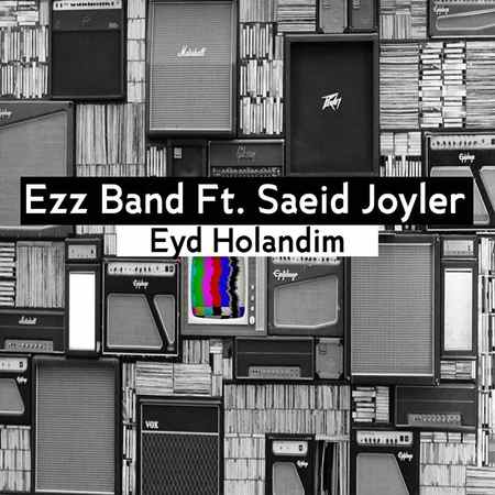 دانلود آهنگ ای زد زد بند و سعید جایلر عید هلندیم Ezz Band Saeid Joyler Eyd Holandim دانلود آهنگ ای زد زد بند و سعید جایلر عید هلندیم