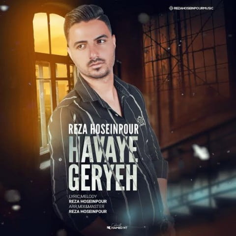 reza hoseinpour havaye geryeh 2021 06 21 18 20 02 دانلود آهنگ رضا حسین پور هوای گریه