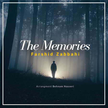 دانلود آهنگ فرشید ذباحی خاطرات Farshid Zabbahi Memories دانلود آهنگ فرشید ذباحی خاطرات