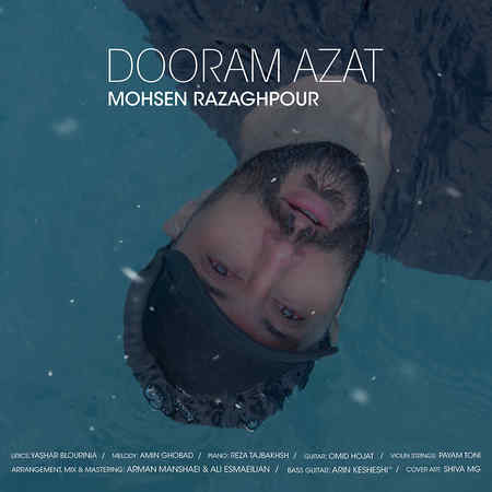 Mohsen Razaghpour Dooram Azat دانلود آهنگ محسن رزاق پور دورم ازت