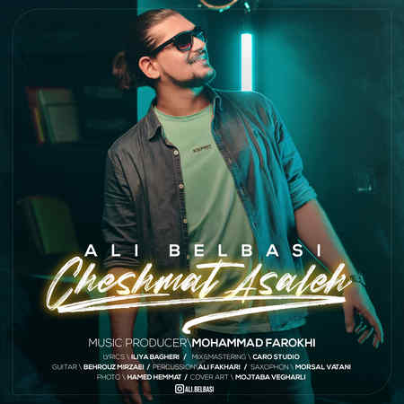 دانلود آهنگ علی بلباسی چشمات عسل Ali Belbasi Cheshmat Asale دانلود آهنگ علی بلباسی چشمات عسل