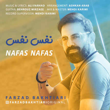 Farzad Bakhtiari Nafas Nafas دانلود آهنگ فرزاد بختیاری نفس نفس