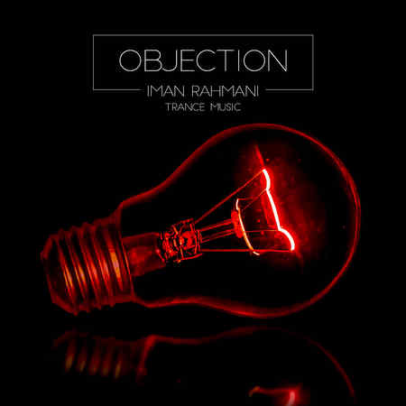 دانلود آهنگ بی کلام ایمان رحمانی Objection Iman Rahmani Objection Music fa.com دانلود آهنگ بی کلام ایمان رحمانی Objection