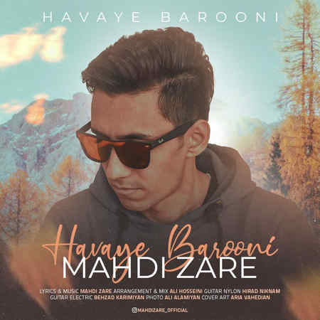 دانلود آهنگ مهدی زارع هوای بارونی Mehdi Zare Havaye Barooni دانلود آهنگ مهدی زارع هوای بارونی