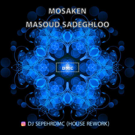 دانلود ریمیکس مسعود صادقلو مسکن Masoud Sadeghloo Remix Mosaken دانلود ریمیکس مسعود صادقلو مسکن