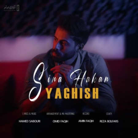 دانلود آهنگ سینا هاکان یاغیش sina hakan yaghish 2022 02 22 17 03 46 دانلود آهنگ سینا هاکان یاغیش