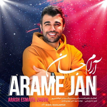 Arash Esmaeilzade Arame Jan دانلود آهنگ آرش اسماعیل زاده آرام جان
