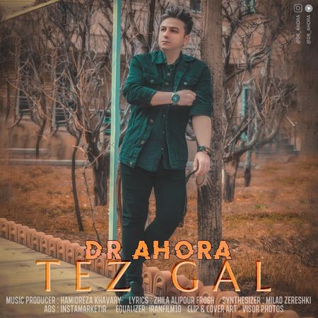 دانلود آهنگ دکتر اهورا تز گل Dr Ahora Tez Gal Music fa.com دانلود آهنگ دکتر اهورا تز گل