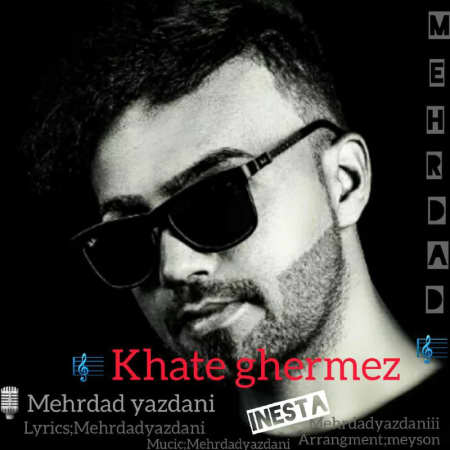 Mehrdad Yazdani Khate Ghermez دانلود آهنگ مهرداد یزدانی خط قرمز