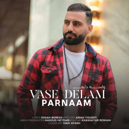 دانلود آهنگ پرنام واس دلم Parnaam Vase Delam دانلود آهنگ پرنام واس دلم