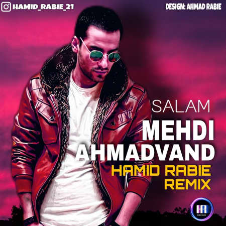 photo ۲۰۲۲ ۰۳ ۲۸ ۱۴ ۳۳ ۴۵ دانلود ریمیکس سلام مهدی احمدوند از حمید ربیع