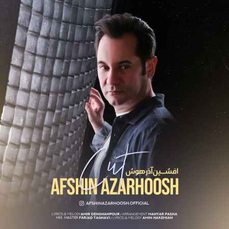 دانلود آهنگ افشین آذرهوش کات photo ۲۰۲۲ ۰۶ ۰۷ ۱۹ ۲۳ ۱۱ دانلود آهنگ افشین آذرهوش کات