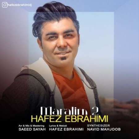 hafez ebrahimi maralim 2 2022 09 21 20 42 37 دانلود آهنگ حافظ ابراهیمی مارالیم 2