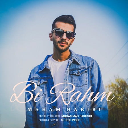 دانلود آهنگ مهام حبیبی بی رحم Maham Habibi Bi Rahm ae59f دانلود آهنگ مهام حبیبی بی رحم