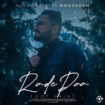 Mohammadreza Moghadam Radde Paa دانلود آهنگ محمدرضا مقدم ردپا