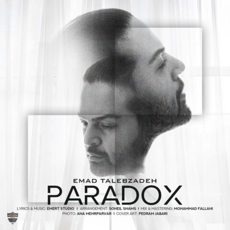 دانلود آهنگ عماد طالب زاده پارادوکس Emad Talebzadeh Paradox دانلود آهنگ عماد طالب زاده پارادوکس