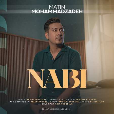 Matin Mohammadzadeh Nabi دانلود آهنگ متین محمدزاده نابی