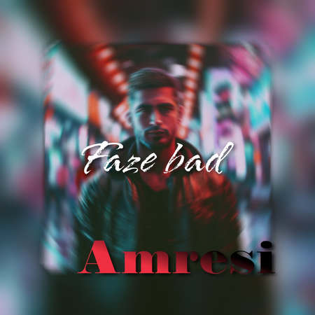 دانلود آهنگ أمرسی فاز بد Amresi Faze bad a49cf دانلود آهنگ أمرسی فاز بد