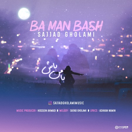 دانلود آهنگ سجاد غلامی با من باش Sajjad Gholami Ba Man Bash f6170 دانلود آهنگ سجاد غلامی با من باش