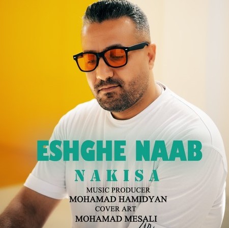 Nakisa Eshghe Na 59288 دانلود آهنگ نکیسا عشق ناب