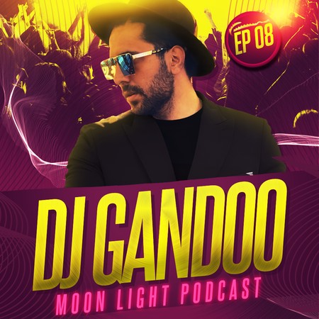 DJ GANDO Moonlight 8 دانلود پادکست دیجی گاندو مون لایت اپیزود 8