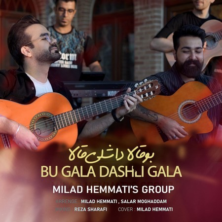 دانلود آهنگ گروه میلاد همتی بو قالا داشلی قالا photo 2024 07 07 12 17 25 دانلود آهنگ گروه میلاد همتی بو قالا داشلی قالا