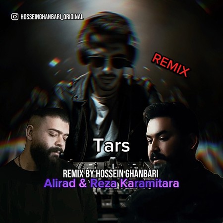 دانلود ریمیکس رضا کرمی تارا و علیراد از حسین قنبری ترس Reza karami Tara Alirad Remix By Hossein Ghanbari Tars Remix e0596 دانلود ریمیکس رضا کرمی تارا و علیراد از حسین قنبری ترس