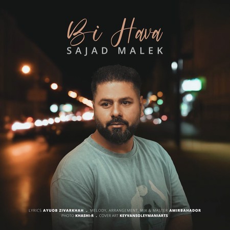 Sajad Malek Bi Hawa دانلود آهنگ سجاد ملک بی هوا