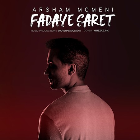Arsham Momeni Fadaye Saret d5e8f دانلود آهنگ جدید آرشام مومنی فدای سرت