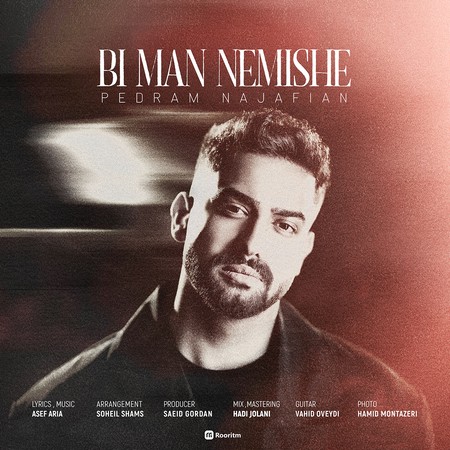 دانلود آهنگ پدرام نجفیان بی من نمیشه Pedram Najafian Bi Man Nemishe Cover دانلود آهنگ پدرام نجفیان بی من نمیشه