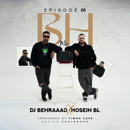 دانلود پادکست دیجی بهراد و حسین بی ال بی اچ میکس ۱ Dj Behraaad Hosein Bl BH Mix Episode 01 دانلود پادکست دیجی بهراد و حسین بی ال بی اچ میکس ۱