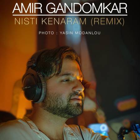 دانلود ریمیکس امیر گندم کار نیستی کنارم Amir Gandomkar nisti kenaram Remix 5cbfa دانلود ریمیکس امیر گندم کار نیستی کنارم