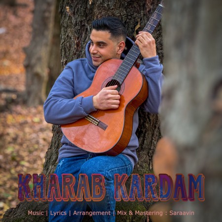 دانلود آهنگ سراوین خراب کردم Saraavin Kharab Kardam 8f4b5 دانلود آهنگ سراوین خراب کردم