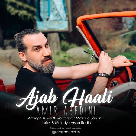 دانلود آهنگ امیر عابدینی عجب حالی Amir Abedini Ajab Hali دانلود آهنگ امیر عابدینی عجب حالی