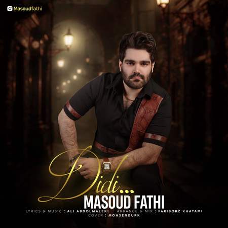 دانلود آهنگ مسعود فتحی دیدی photo 2025 09 16 14 16 03 دانلود آهنگ مسعود فتحی دیدی