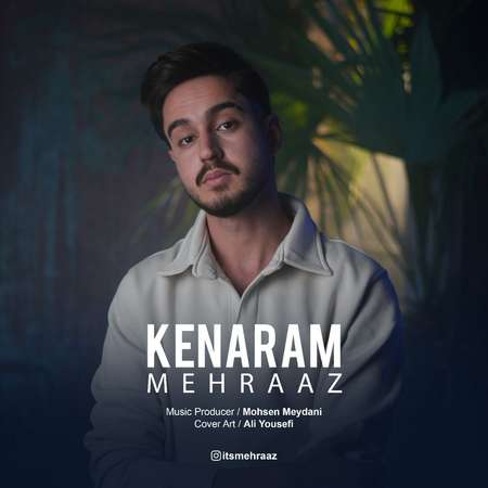 Mehraaz Kenaram 4953a دانلود آهنگ مهراز کنارم