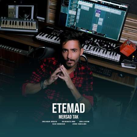 Mersad tak Etemad 406a5 دانلود آهنگ مرصاد تک اعتماد
