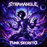 دانلود آهنگ FUNK SECRETO از STRAWANGLE