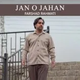 دانلود آهنگ فرشاد رحمتی جان و جهان