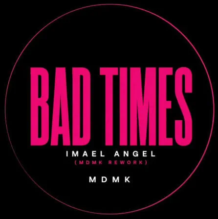  دانلود آهنگ imael angel bad times کامل
