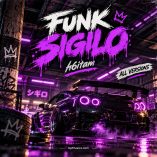 دانلود آهنگ FUNK SIGILO (تمام ورژن ها) از h6itam دانلود آهنگ FUNK SIGILO (تمام ورژن ها) از h6itam